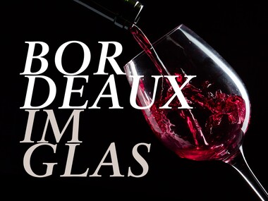Events - Secli Genuss-Momente – Bordeaux im Glas